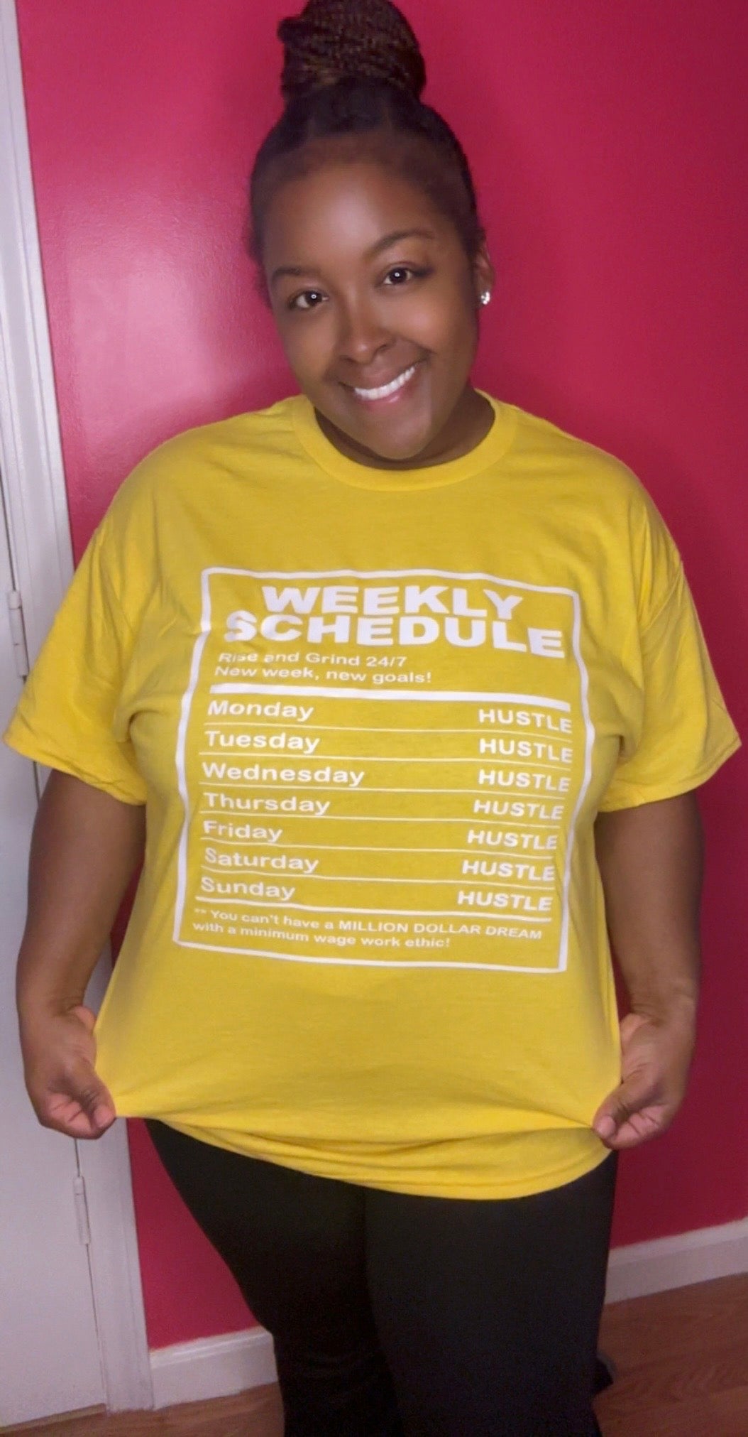 Weekly Hustle Schedule T-shirt