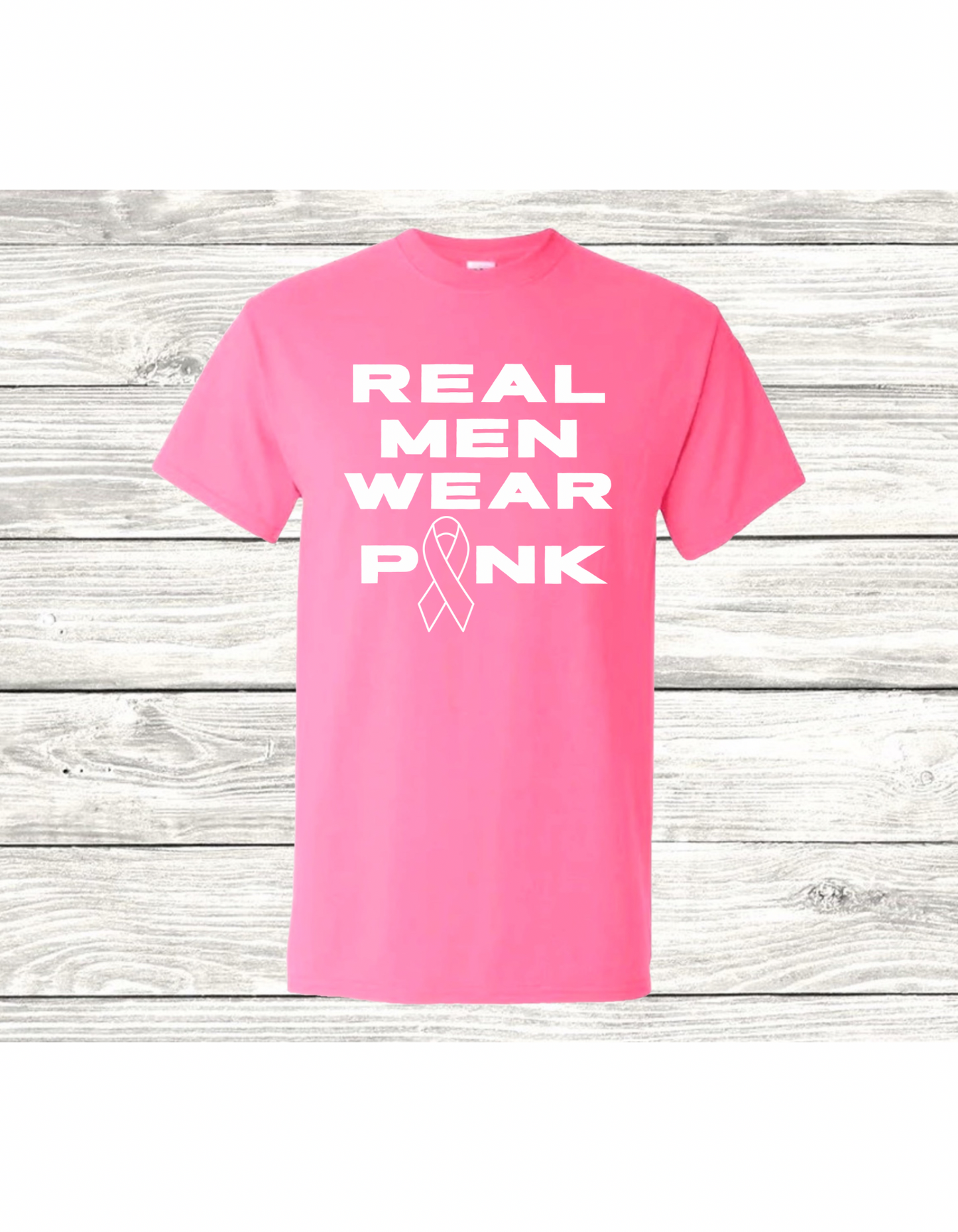 Real Men Wear Pink Tshirt